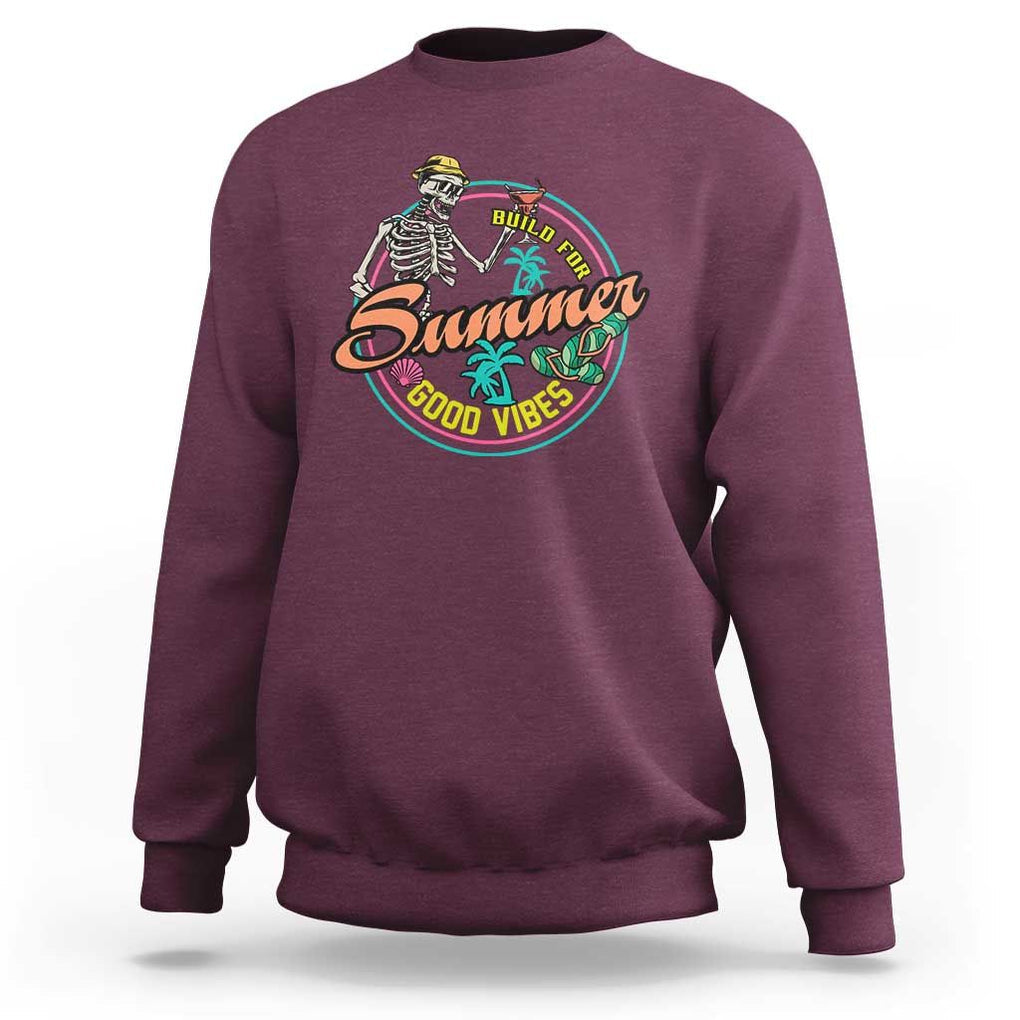 Summer Vibe Skeleton Sweatshirt Build For Summer Good Vibes Chilln' TS02 Maroon Print Your Wear