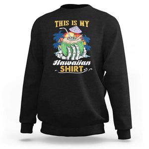Hawaii Summer Sweatshirt This Is My Hawaiian Shirt Coconut Tropical Beach Vibe TS02 Black Print Your Wear