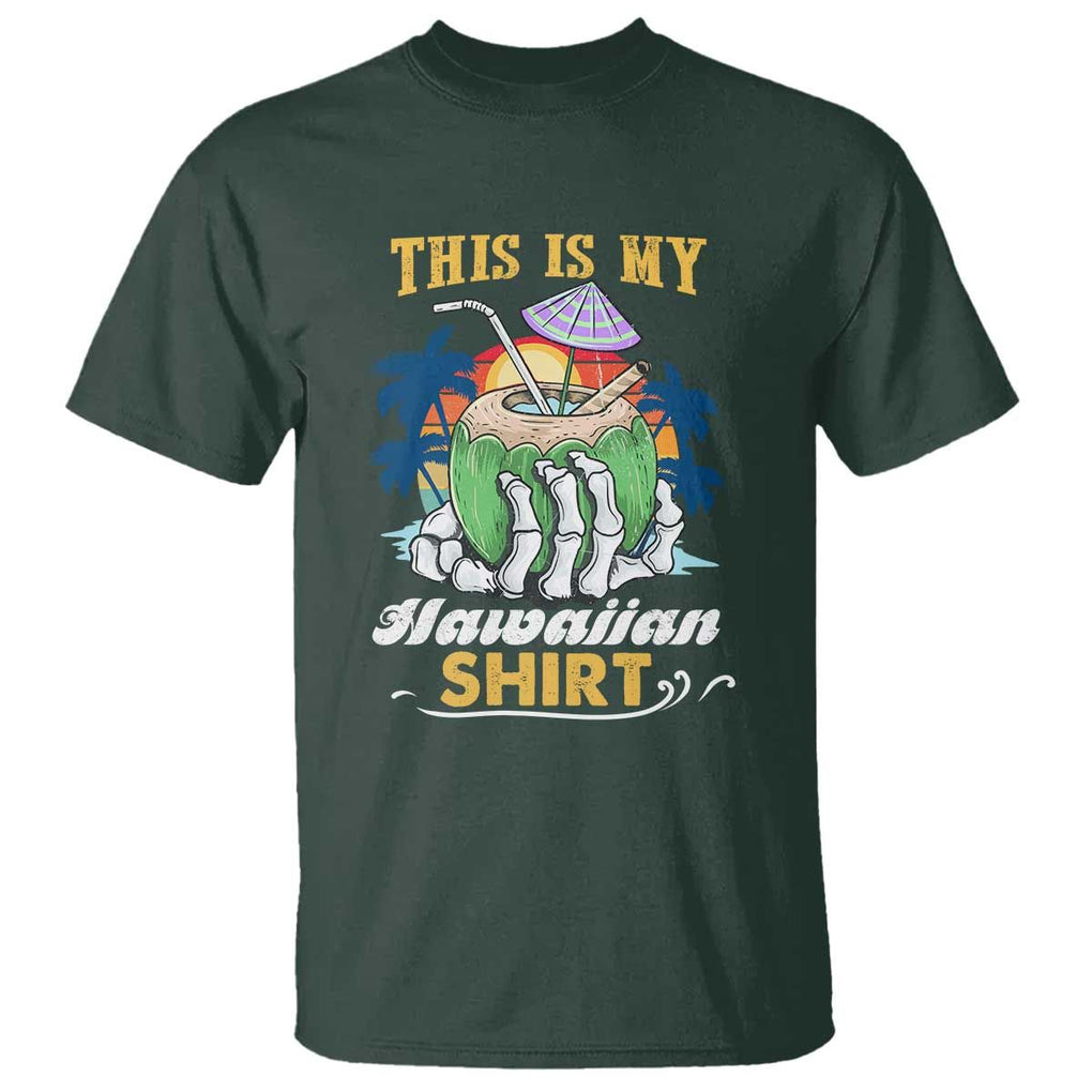 Hawaii Summer T Shirt This Is My Hawaiian Shirt Coconut Tropical Beach Vibe TS02 Dark Forest Green Print Your Wear