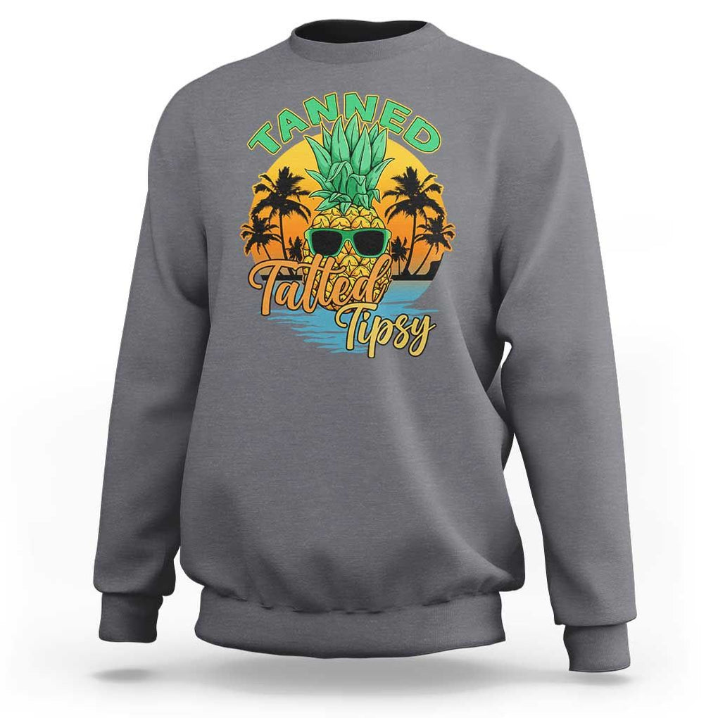 Summer Vibe Sweatshirt Tanned Tatted Tipsy Funny Pineapple Retro Sunset TS02 Charcoal Print Your Wear