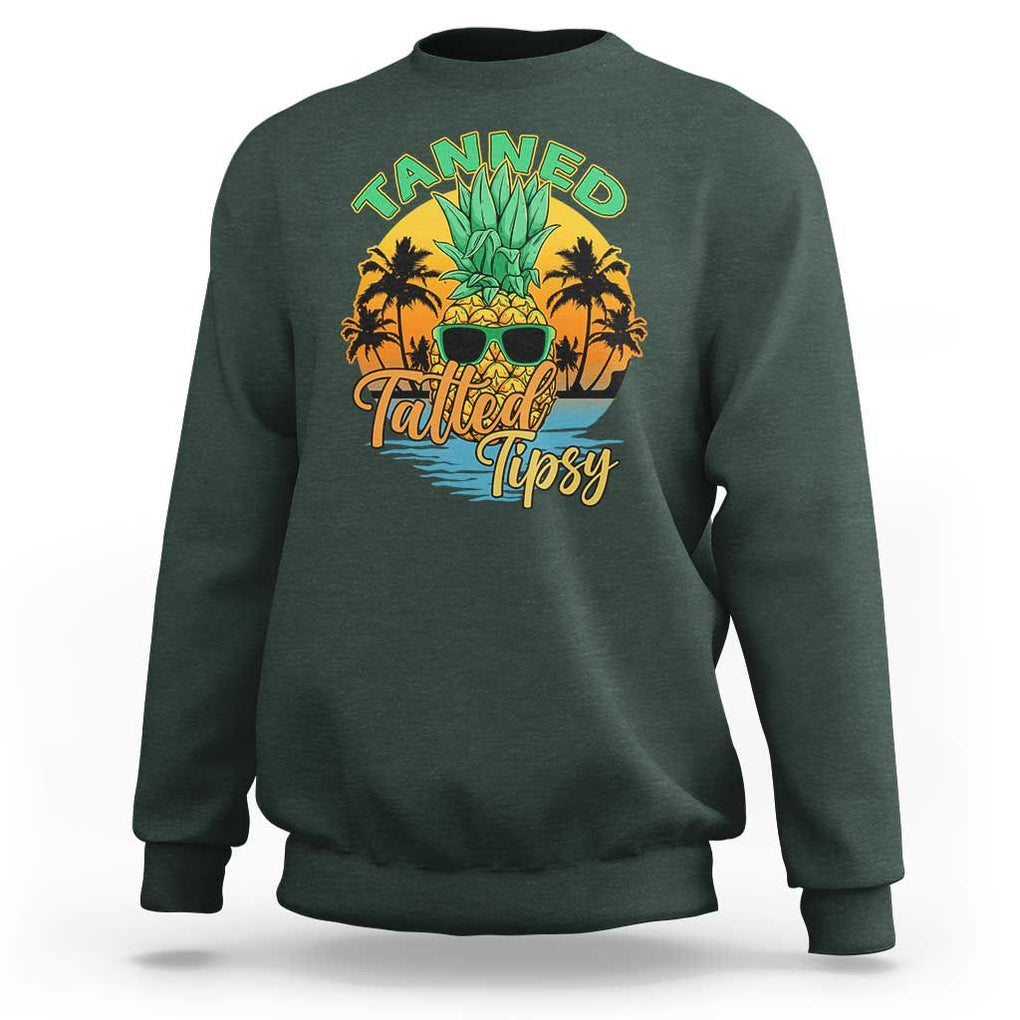 Summer Vibe Sweatshirt Tanned Tatted Tipsy Funny Pineapple Retro Sunset TS02 Dark Forest Green Print Your Wear
