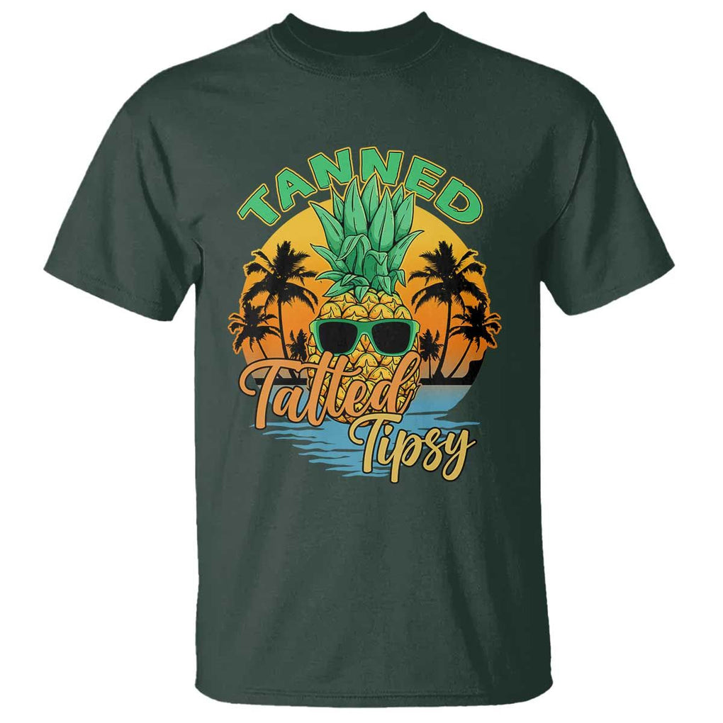 Summer Vibe T Shirt Tanned Tatted Tipsy Funny Pineapple Retro Sunset TS02 Dark Forest Green Print Your Wear