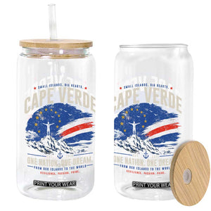 Cape Verde Small Islands Big Hearts Pride Glass Can Cabo Verde One Nation One Dream Distressed Flag TS02 Print Your Wear
