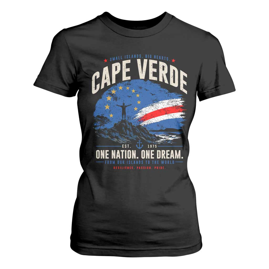 Cape Verde Small Islands Big Hearts Pride T Shirt For Women Cabo Verde One Nation One Dream Distressed Flag TS02 Black Print Your Wear