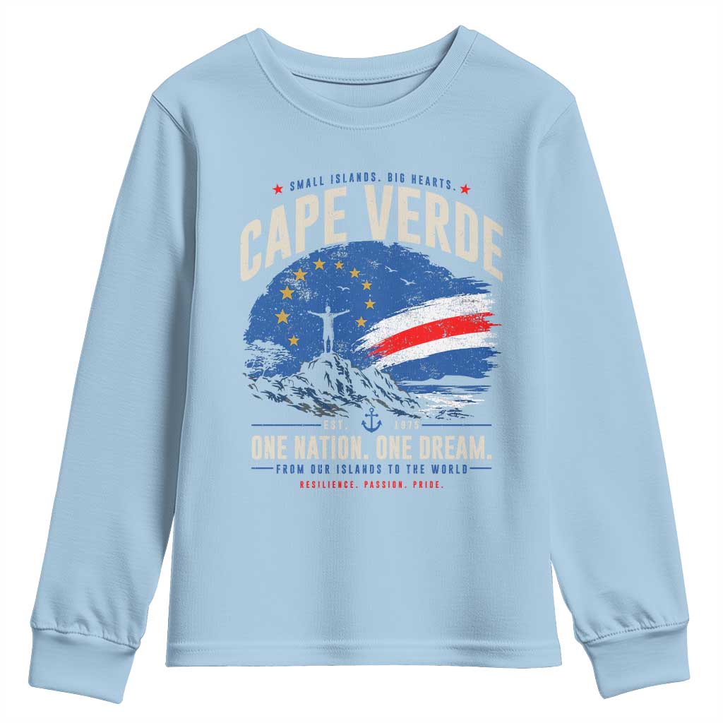Cape Verde Small Islands Big Hearts Pride Youth Sweatshirt Cabo Verde One Nation One Dream Distressed Flag TS02 Light Blue Print Your Wear