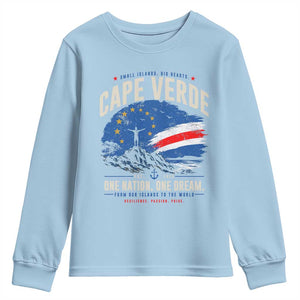 Cape Verde Small Islands Big Hearts Pride Youth Sweatshirt Cabo Verde One Nation One Dream Distressed Flag TS02 Light Blue Print Your Wear