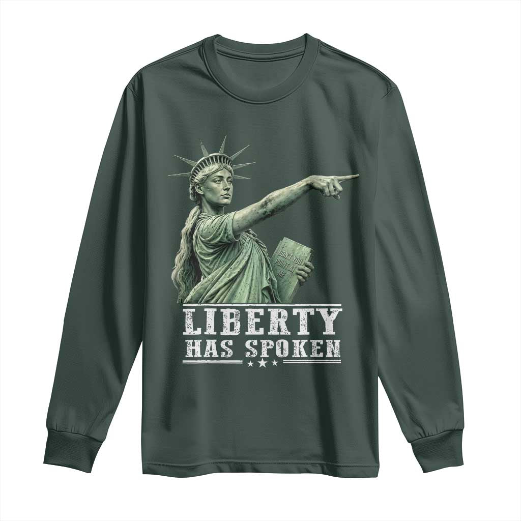Liberty Has Spoken Pointing Statue Parody Long Sleeve Shirt Funny Sarcastic Basketball Sports Viral Meme Americana TS02 Dark Forest Green Print Your Wear