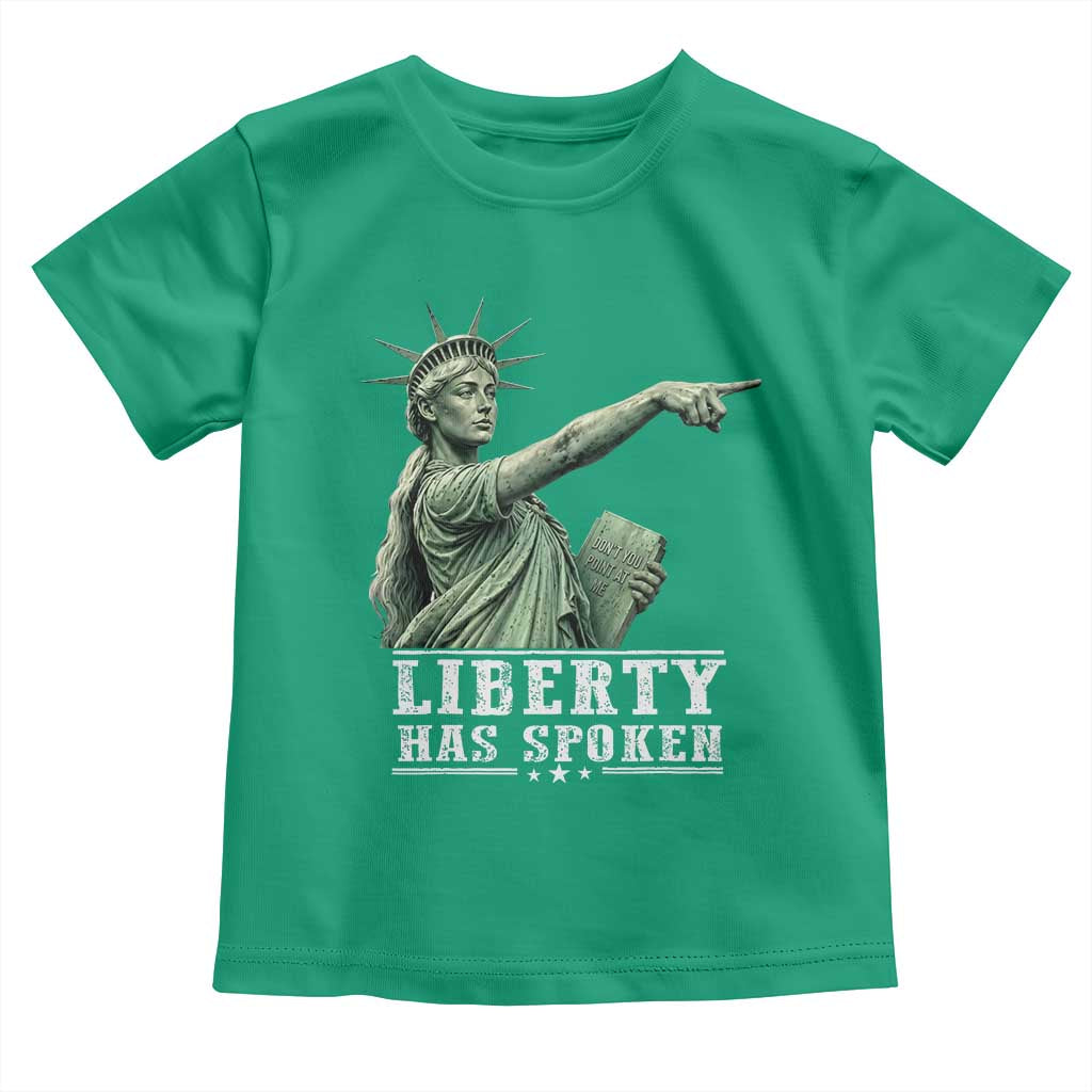 Liberty Has Spoken Pointing Statue Parody Toddler T Shirt Funny Sarcastic Basketball Sports Viral Meme Americana TS02 Irish Green Print Your Wear