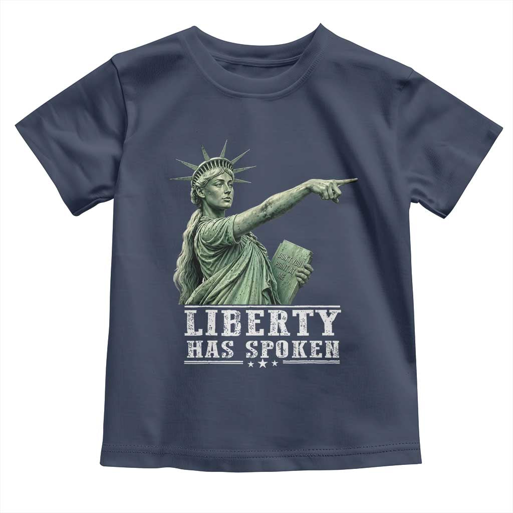 Liberty Has Spoken Pointing Statue Parody Toddler T Shirt Funny Sarcastic Basketball Sports Viral Meme Americana TS02 Navy Print Your Wear
