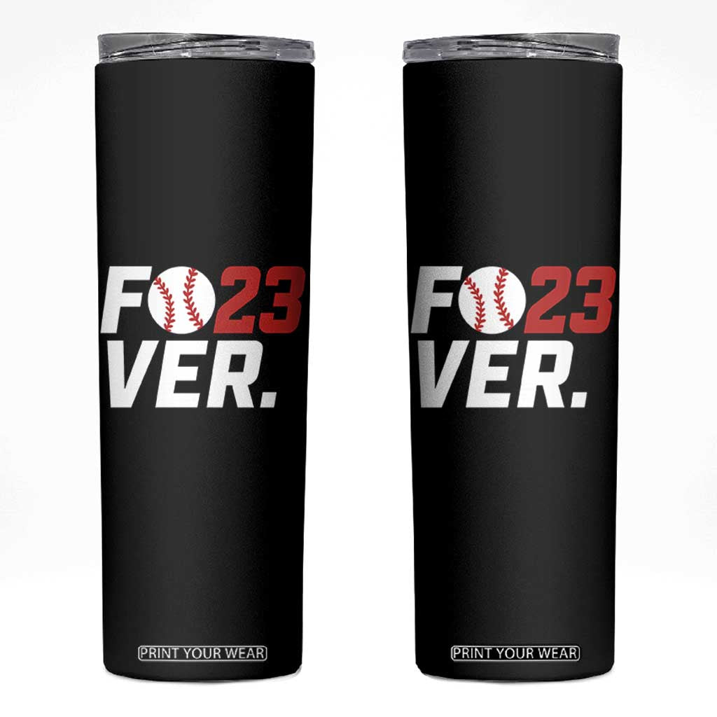 Classic Baseball Jersey Number 23 Skinny Tumbler Fo23ever #23 Ball Sports Fan - Print Your Wear