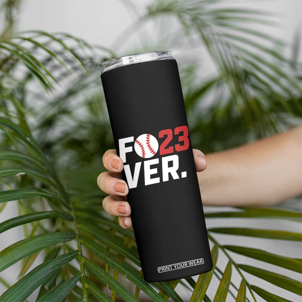 Classic Baseball Jersey Number 23 Skinny Tumbler Fo23ever #23 Ball Sports Fan - Print Your Wear