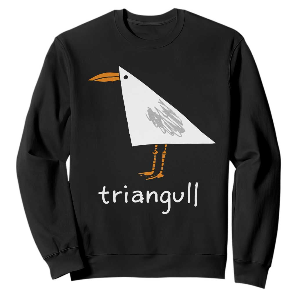 Triangull Funny Triangle Seagull Meme Sweatshirt Geometry Bird Pun Minimalist Coastal Graphic TS02 Black Print Your Wear