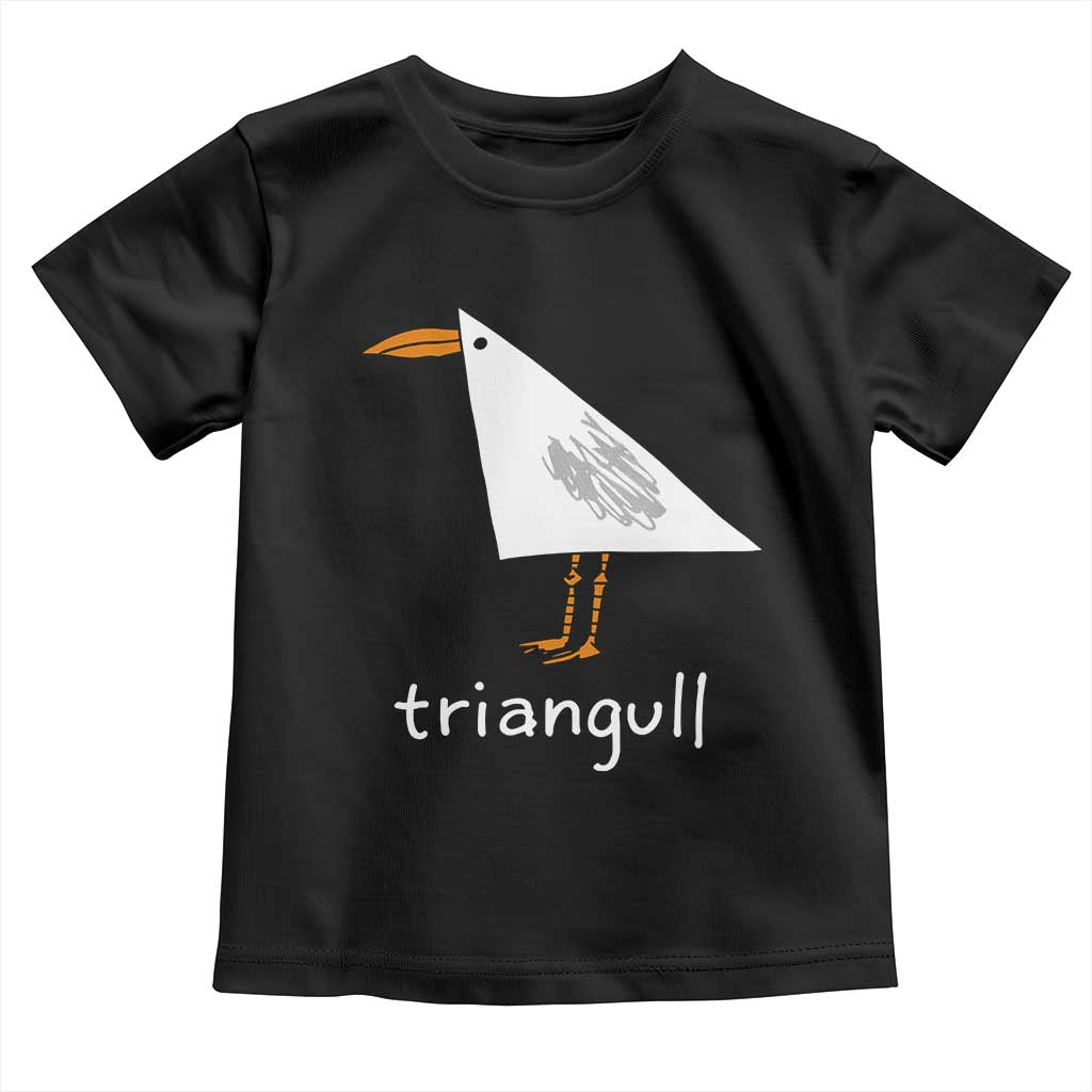 Triangull Funny Triangle Seagull Meme Toddler T Shirt Geometry Bird Pun Minimalist Coastal Graphic TS02 Black Print Your Wear