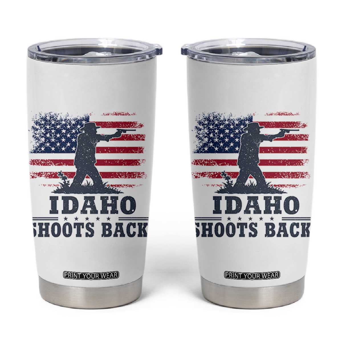 Idaho Shoots Back Distressed American Flag Tumbler Cup Cowboy Gunslinger Graphic TS02 White Print Your Wear