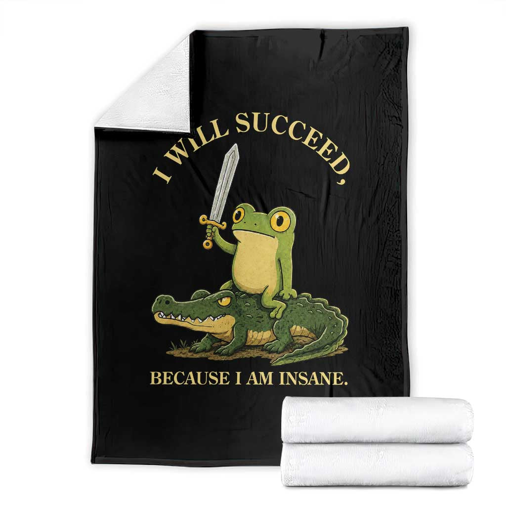 Retro Goblincore Sword Frog Riding Alligator Meme Throw Blanket I Will Succeed Because I Am Insane Chaotic Motivation TS02 Black Print Your Wear