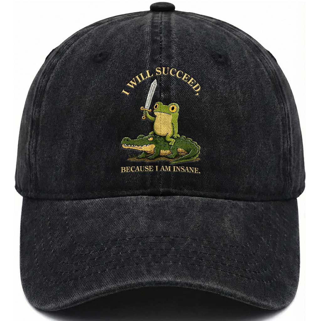 Retro Goblincore Sword Frog Riding Alligator Meme Washed Cotton Baseball Cap I Will Succeed Because I Am Insane Chaotic Motivation TS02 Print Your Wear