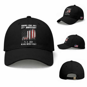 Remember Honor Unite 9 11 Memorial 25th Anniversary Baseball Cap We Will Never Forget Patriotic American Flag