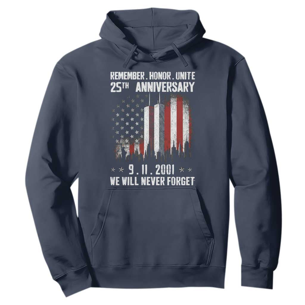 Remember Honor Unite 9 11 Memorial 25th Anniversary Hoodie We Will Never Forget Patriotic American Flag