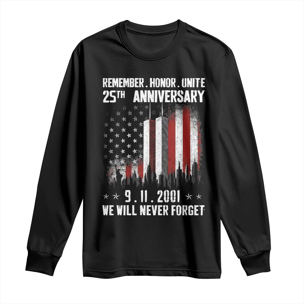 Remember Honor Unite 9 11 Memorial 25th Anniversary Long Sleeve Shirt We Will Never Forget Patriotic American Flag TS02 Black Print Your Wear