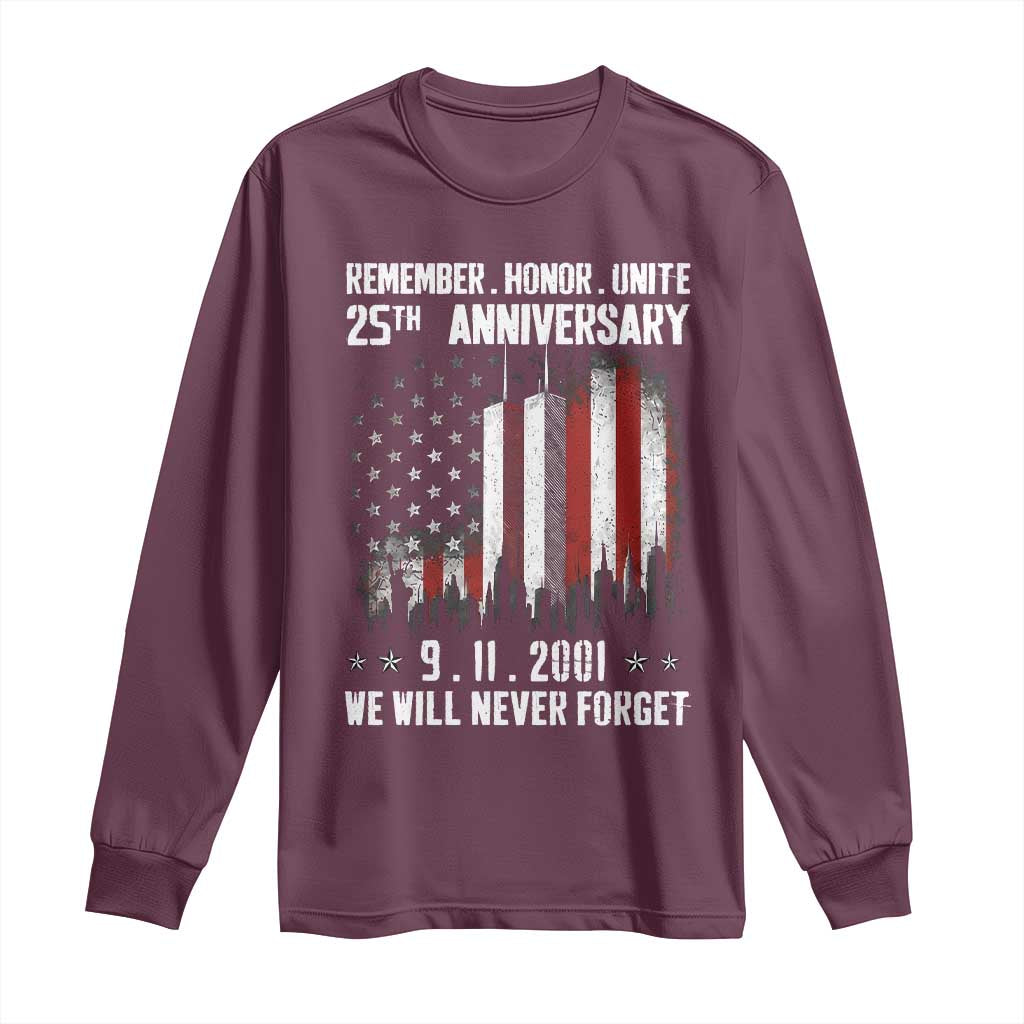 Remember Honor Unite 9 11 Memorial 25th Anniversary Long Sleeve Shirt We Will Never Forget Patriotic American Flag