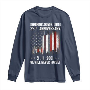 Remember Honor Unite 9 11 Memorial 25th Anniversary Long Sleeve Shirt We Will Never Forget Patriotic American Flag