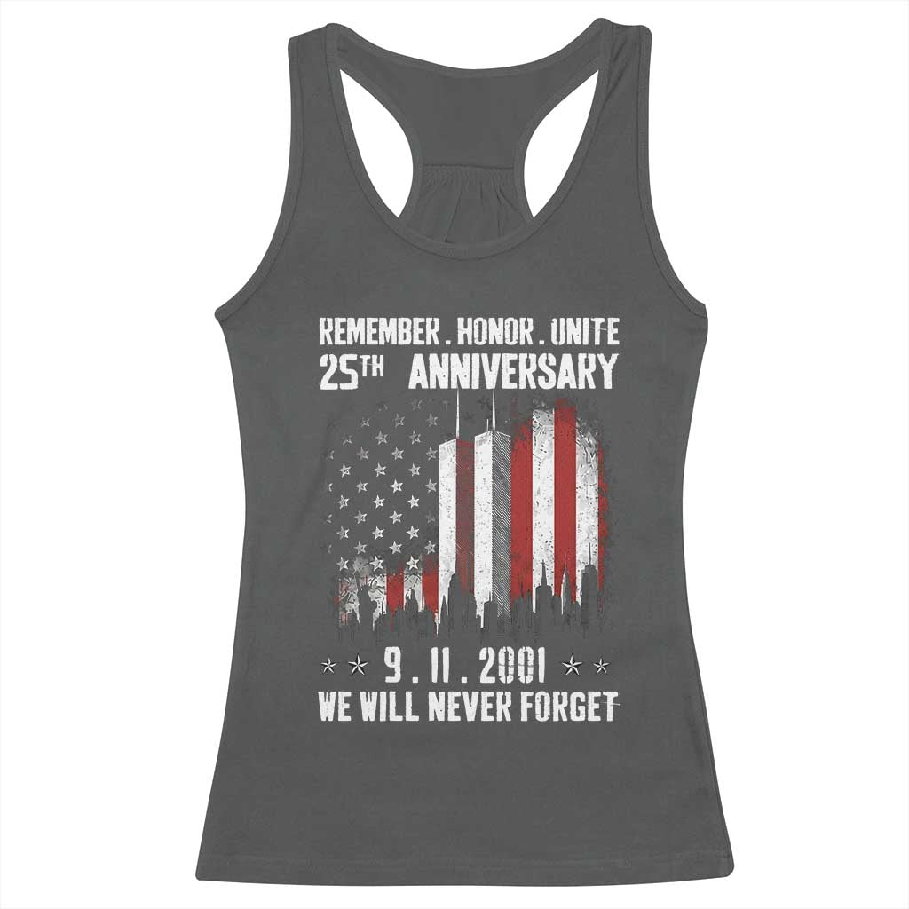 Remember Honor Unite 9 11 Memorial 25th Anniversary Racerback Tank Top We Will Never Forget Patriotic American Flag