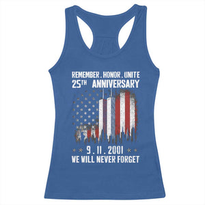 Remember Honor Unite 9 11 Memorial 25th Anniversary Racerback Tank Top We Will Never Forget Patriotic American Flag