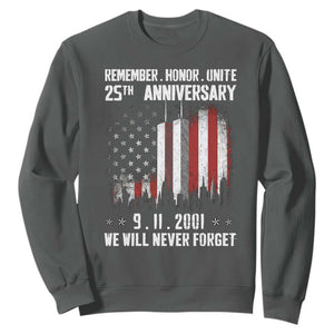 Remember Honor Unite 9 11 Memorial 25th Anniversary Sweatshirt We Will Never Forget Patriotic American Flag