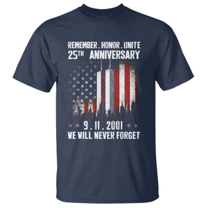 Remember Honor Unite 9 11 Memorial 25th Anniversary T Shirt We Will Never Forget Patriotic American Flag