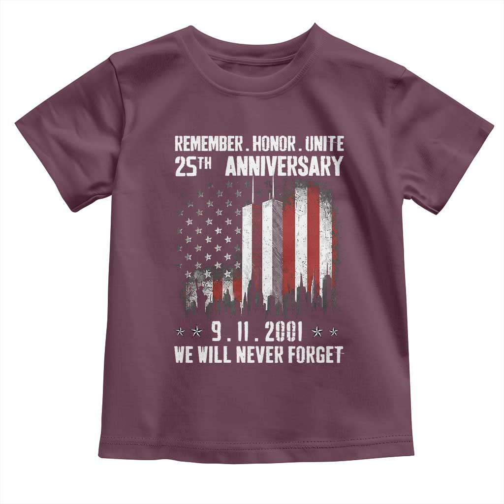 Remember Honor Unite 9 11 Memorial 25th Anniversary Toddler T Shirt We Will Never Forget Patriotic American Flag