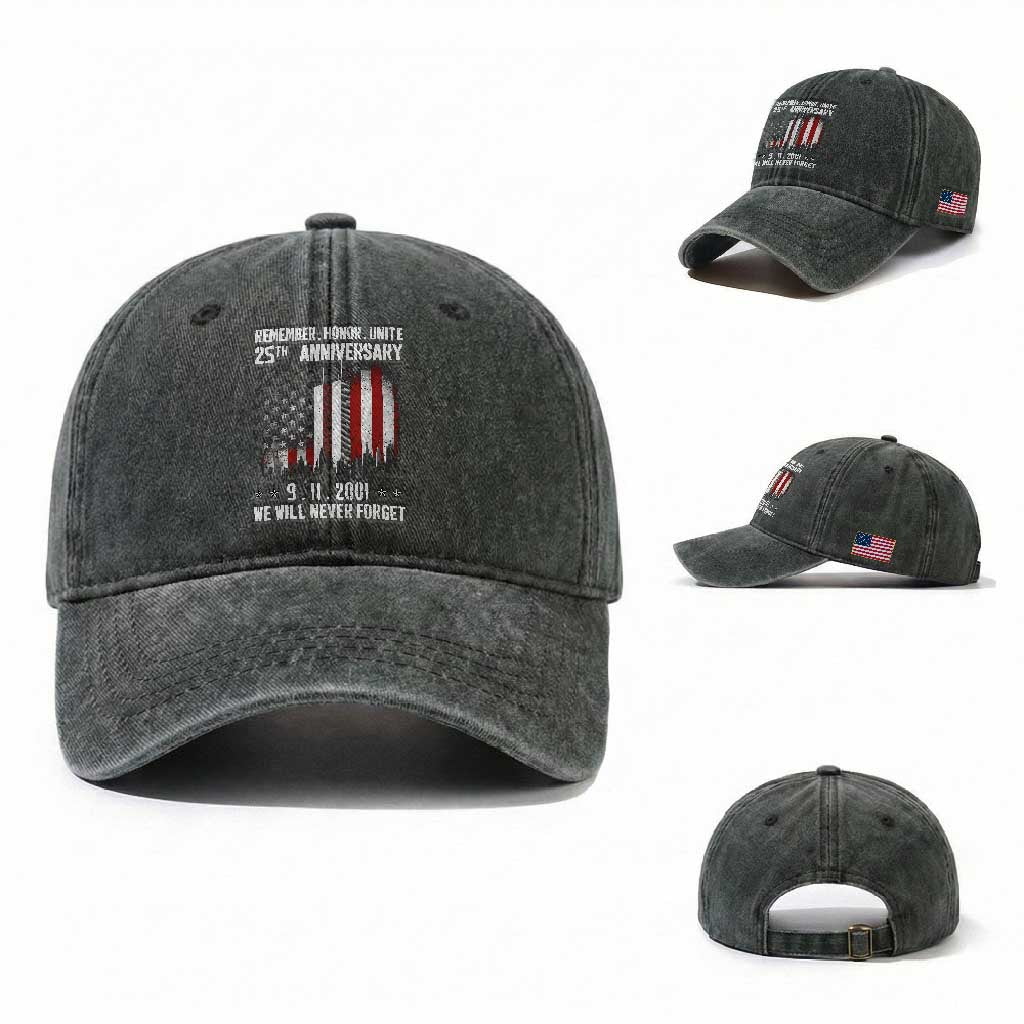 Remember Honor Unite 9 11 Memorial 25th Anniversary Washed Cotton Baseball Cap We Will Never Forget Patriotic American Flag