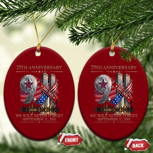 We Will Never Forget 9 11 Memorial 25th Anniversary Ceramic Ornament Patriotic American Flag Ribbon