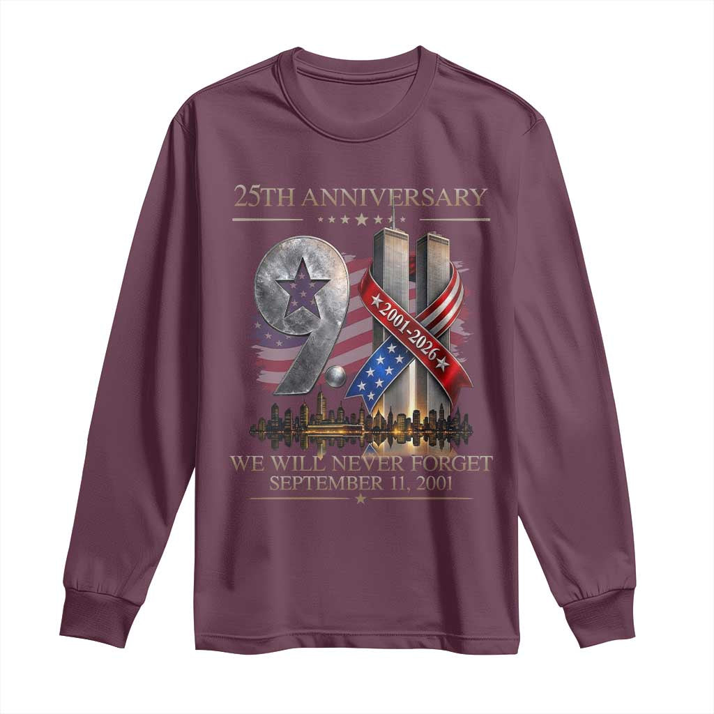 We Will Never Forget 9 11 Memorial 25th Anniversary Long Sleeve Shirt Patriotic American Flag Ribbon