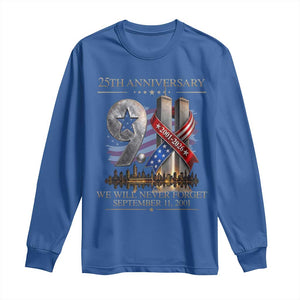 We Will Never Forget 9 11 Memorial 25th Anniversary Long Sleeve Shirt Patriotic American Flag Ribbon