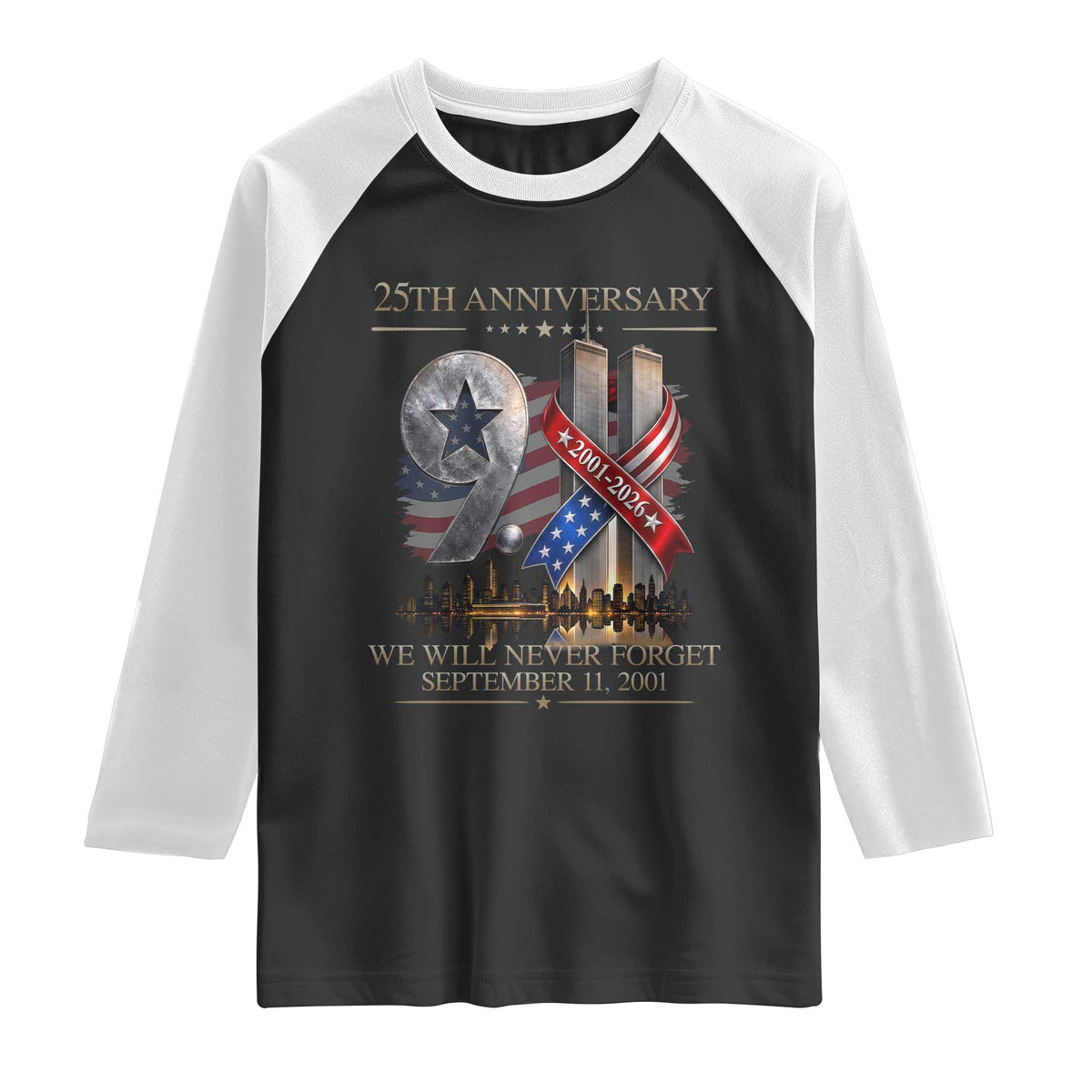 We Will Never Forget 9 11 Memorial 25th Anniversary Raglan Shirt Patriotic American Flag Ribbon