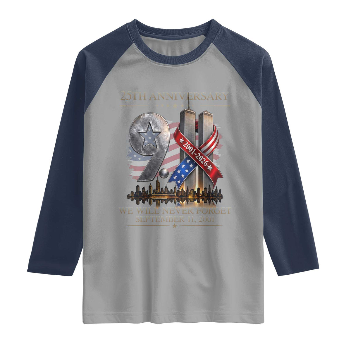 We Will Never Forget 9 11 Memorial 25th Anniversary Raglan Shirt Patriotic American Flag Ribbon