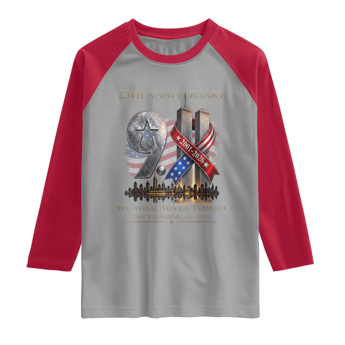 We Will Never Forget 9 11 Memorial 25th Anniversary Raglan Shirt Patriotic American Flag Ribbon