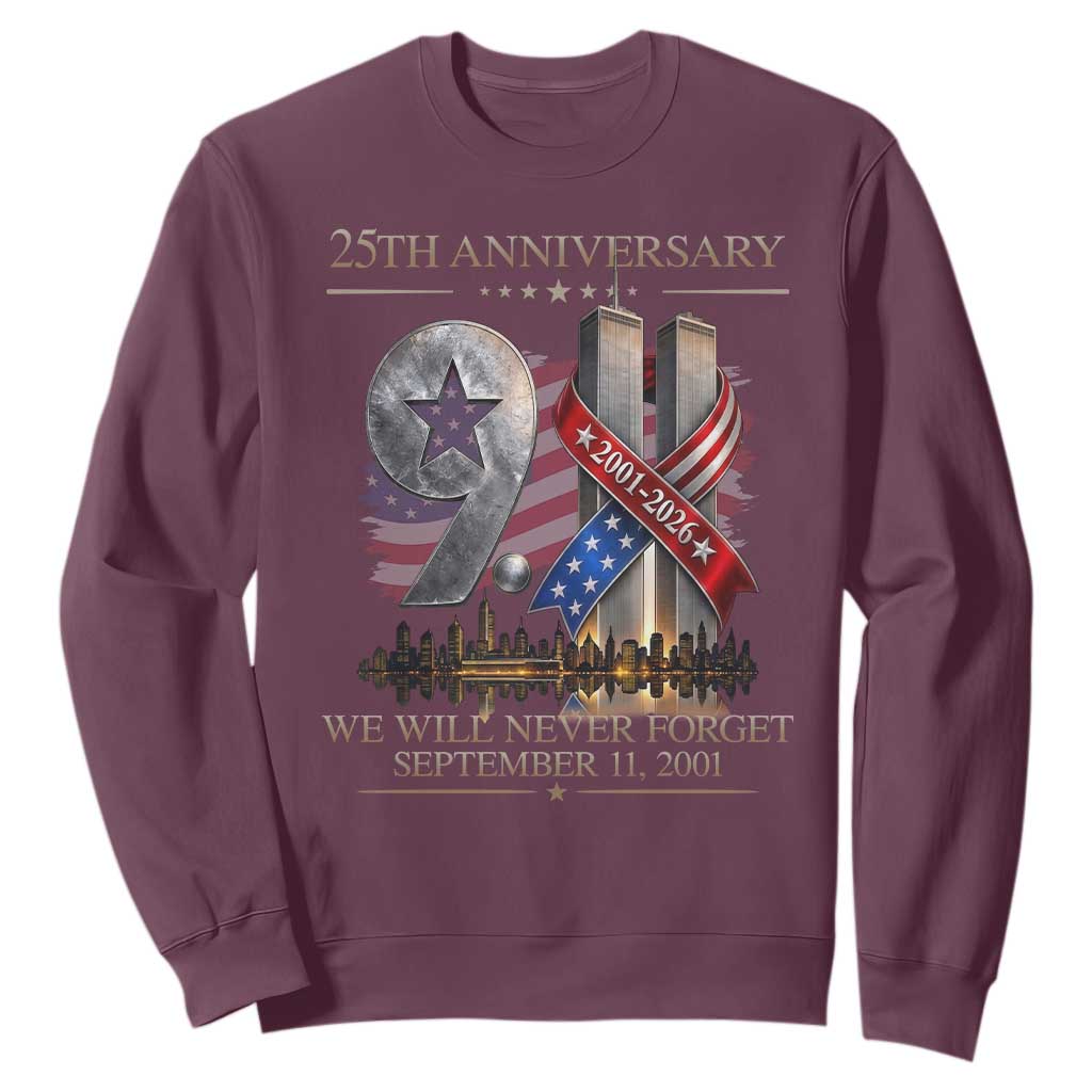 We Will Never Forget 9 11 Memorial 25th Anniversary Sweatshirt Patriotic American Flag Ribbon