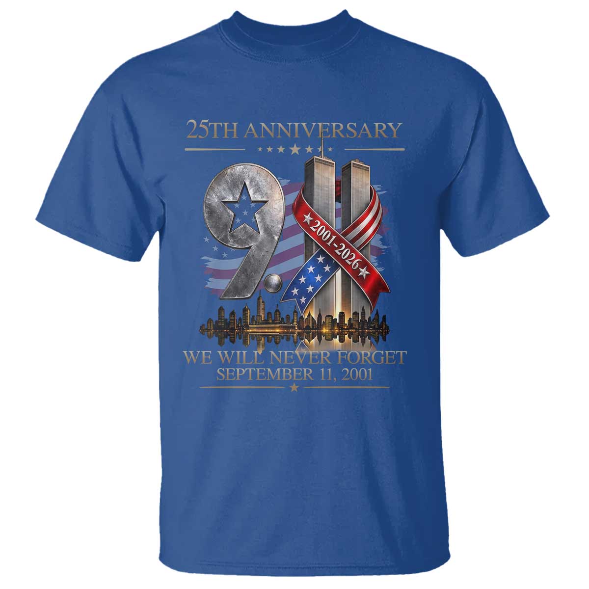 We Will Never Forget 9 11 Memorial 25th Anniversary T Shirt Patriotic American Flag Ribbon