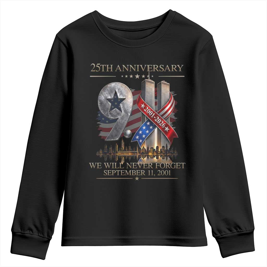 We Will Never Forget 9 11 Memorial 25th Anniversary Youth Sweatshirt Patriotic American Flag Ribbon