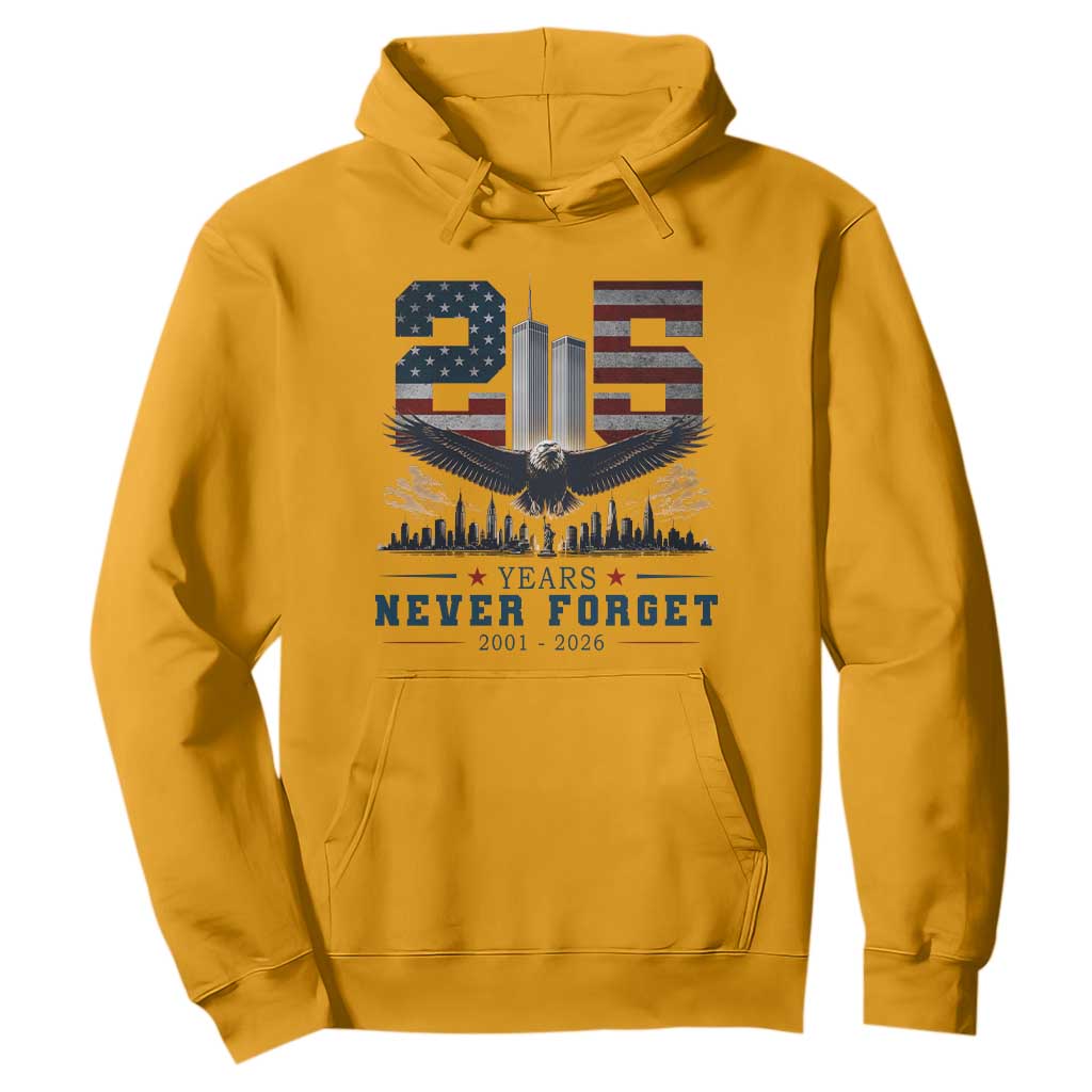 Patriotic Soaring Bald Eagle 9 11 Memorial 25th Anniversary Hoodie 25 Years 2021 2026 Never Forget