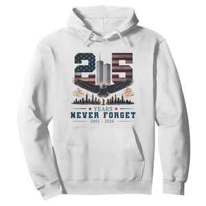 Patriotic Soaring Bald Eagle 9 11 Memorial 25th Anniversary Hoodie 25 Years 2021 2026 Never Forget