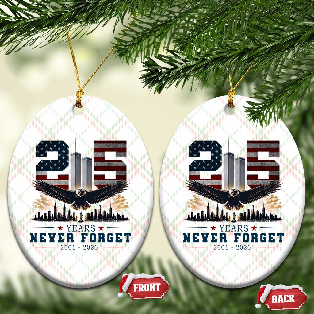 Patriotic Soaring Bald Eagle 9 11 Memorial 25th Anniversary Ceramic Ornament 25 Years 2021 2026 Never Forget