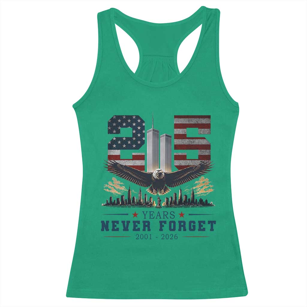 Patriotic Soaring Bald Eagle 9 11 Memorial 25th Anniversary Racerback Tank Top 25 Years 2021 2026 Never Forget