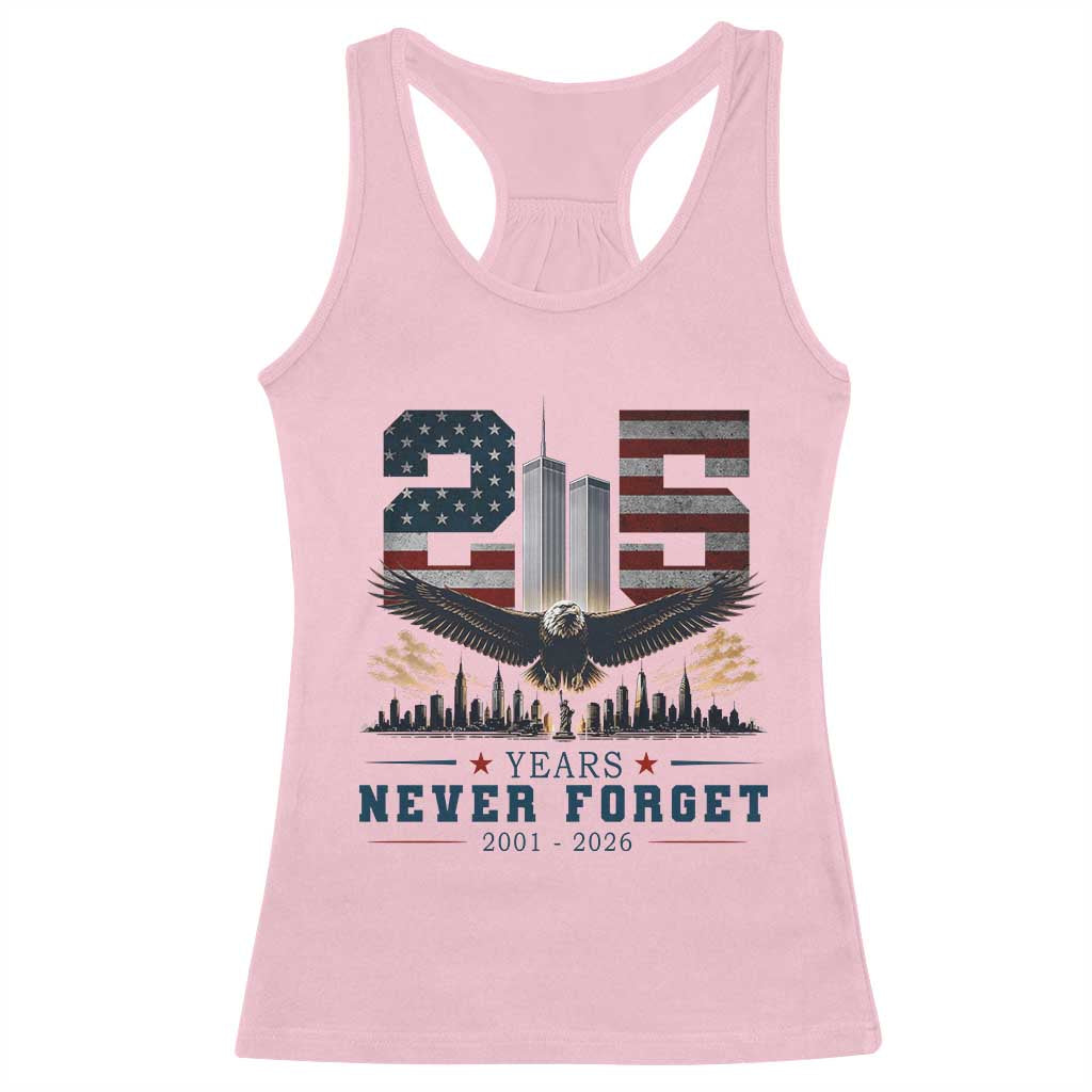 Patriotic Soaring Bald Eagle 9 11 Memorial 25th Anniversary Racerback Tank Top 25 Years 2021 2026 Never Forget
