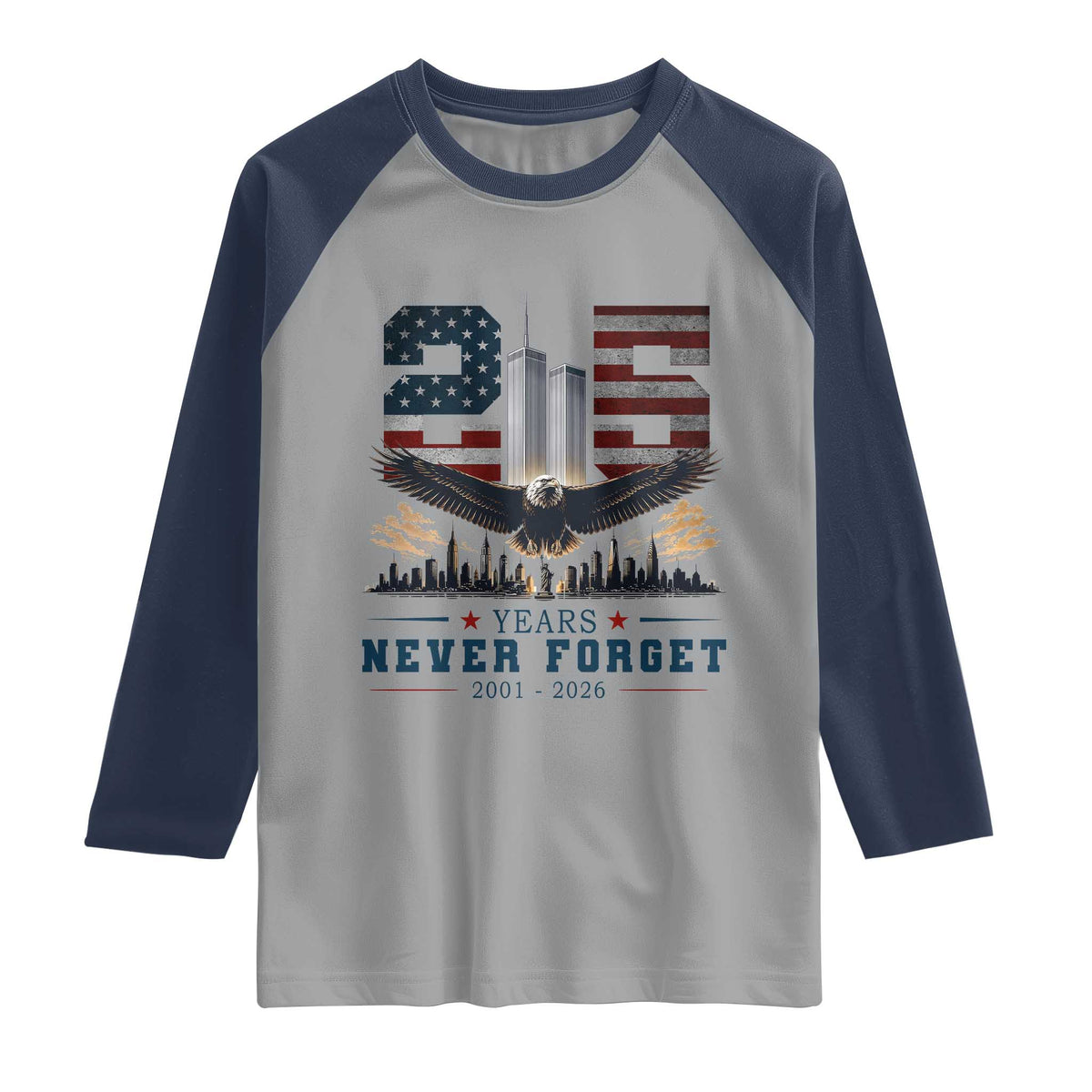 Patriotic Soaring Bald Eagle 9 11 Memorial 25th Anniversary Raglan Shirt 25 Years 2021 2026 Never Forget