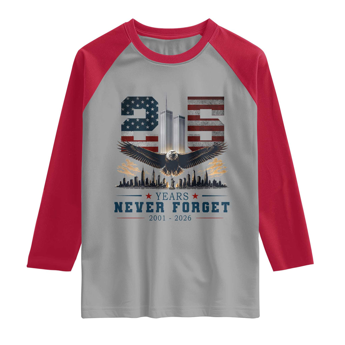 Patriotic Soaring Bald Eagle 9 11 Memorial 25th Anniversary Raglan Shirt 25 Years 2021 2026 Never Forget