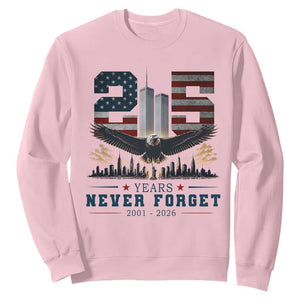 Patriotic Soaring Bald Eagle 9 11 Memorial 25th Anniversary Sweatshirt 25 Years 2021 2026 Never Forget