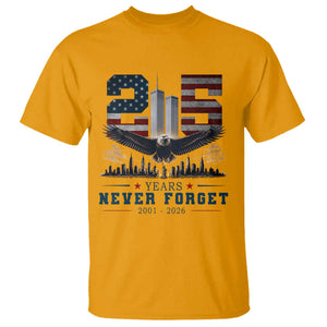Patriotic Soaring Bald Eagle 9 11 Memorial 25th Anniversary T Shirt 25 Years 2021 2026 Never Forget