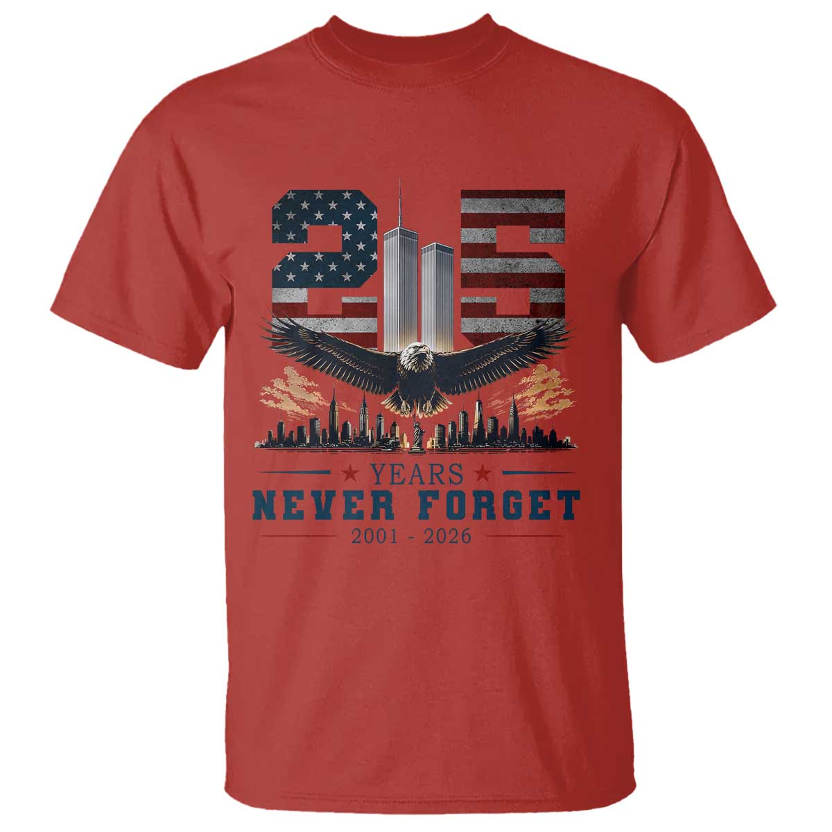 Patriotic Soaring Bald Eagle 9 11 Memorial 25th Anniversary T Shirt 25 Years 2021 2026 Never Forget